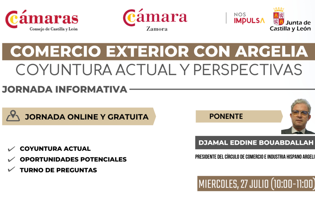 Jornada Informativa «Comercio exterior con Argelia: coyuntura actual y perspectivas»