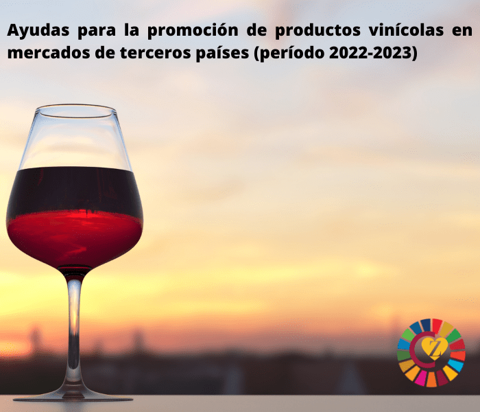 Ayudas para la promoción de productos vinícolas en mercados de terceros países (período 2022-2023)