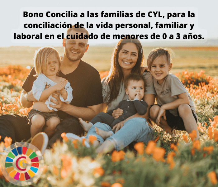 Bono Concilia a las familias de CYL durante el curso escolar 2021/2022, para la conciliación de la vida personal, familiar y laboral en el cuidado de menores de 0 a 3 años