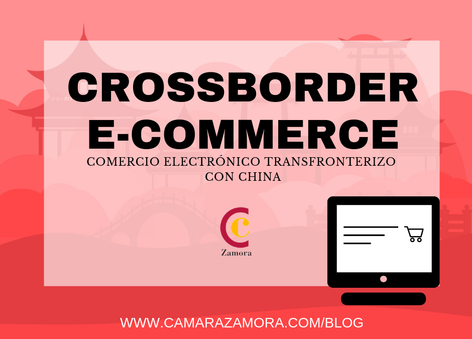 Crossborder e-Commerce o Comercio electrónico transfronterizo