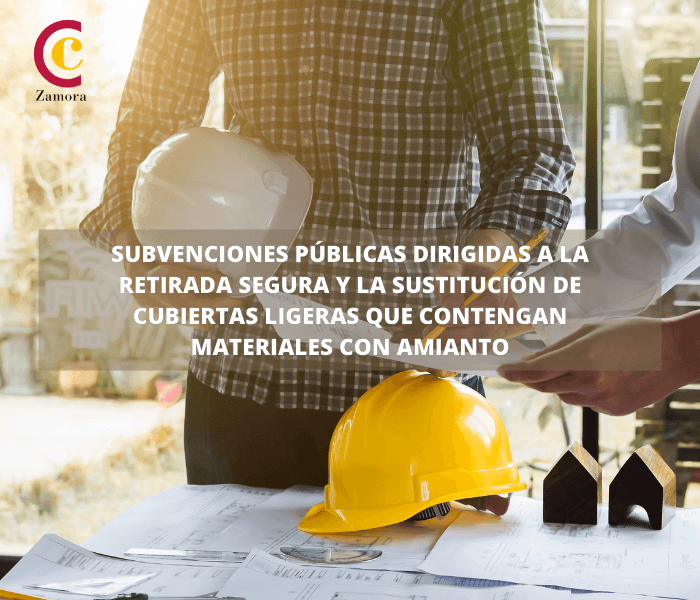 Subvenciones Públicas dirigidas a la retirada segura y la sustitución de cubiertas ligeras que contengan materiales con Amianto en los centros de trabajo de Castilla y León (2024)