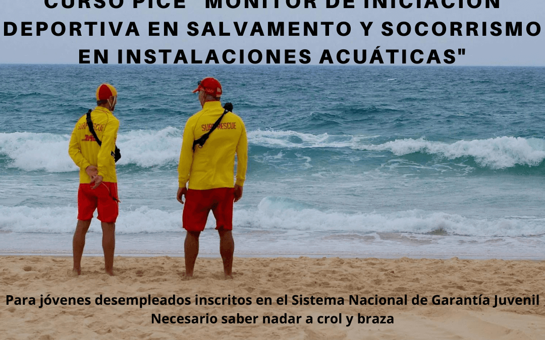 Curso PICE Gratuito «Monitor de Iniciación Deportiva en Salvamento y Socorrimos en Instalaciones Acuáticas»