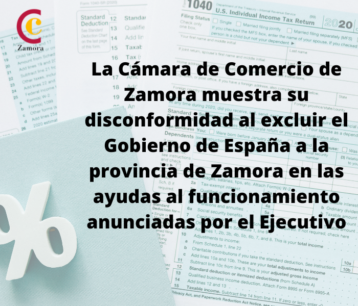 La Cámara de Comercio de Zamora muestra su disconformidad al excluir el Gobierno de España a la provincia de Zamora en las ayudas al funcionamiento anunciadas por el Ejecutivo