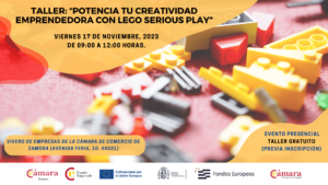 Taller Gratuito “Potencia tu creatividad emprendedora con Lego Serious Play” (Zamora)