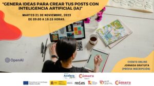 Jornada Online Gratuita: «Genera ideas para crear tus posts con Inteligencia Artificial (IA).»