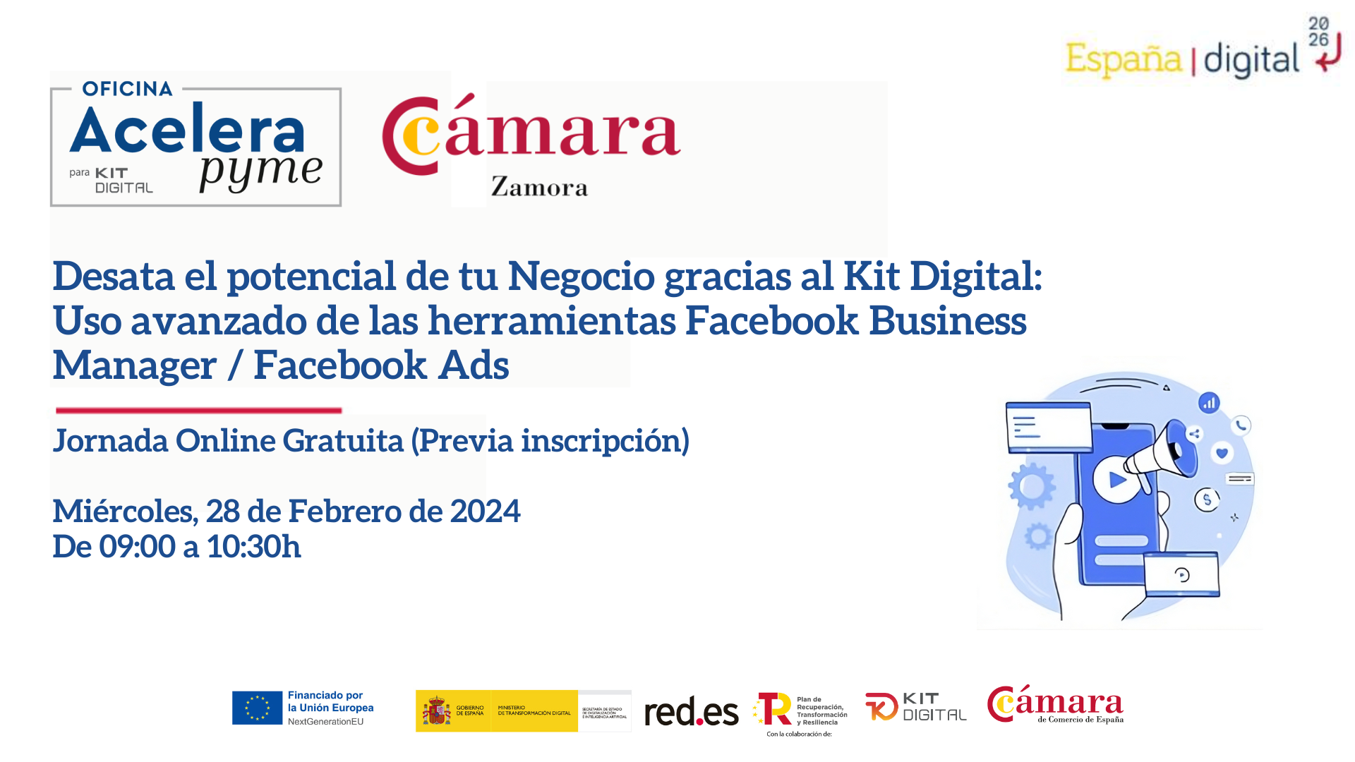 Desata el potencial de tu Negocio gracias al Kit Digital: Uso avanzado de las herramientas Facebook Business Manager / Facebook Ads