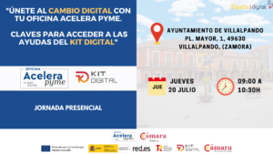 Jornada Presencial (Villalpando): «Únete al cambio digital con tu Oficina Acelera Pyme. Claves para acceder a las ayudas del Kit Digital.»