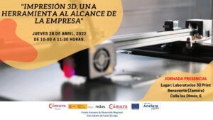 Jornada: «Impresión 3D, una herramienta al alcance de la Empresa.»