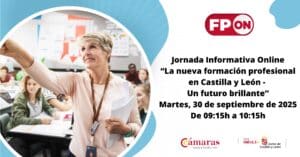 Jornada Informativa Online «La nueva formación profesional en Castilla y León – Un futuro brillante»