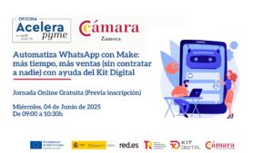 Jornada Online Gratuita “Automatiza WhatsApp con Make: más tiempo, más ventas (sin contratar a nadie) con ayuda del Kit Digital“