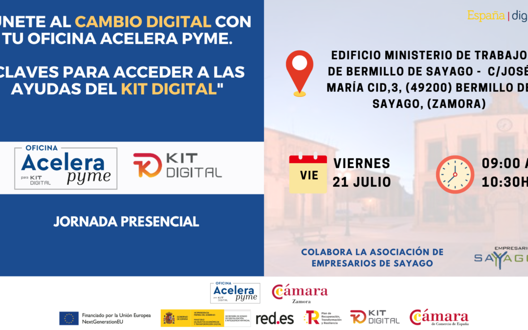 Jornada Presencial (Bermillo de Sayago): «Únete al cambio digital con tu Oficina Acelera Pyme. Claves para acceder a las ayudas del Kit Digital.»