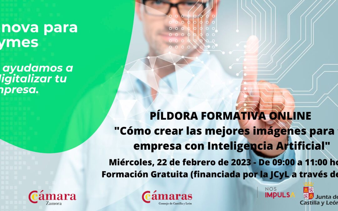 Píldora Formativa Online “Cómo crear las mejores imágenes para tu empresa con Inteligencia Artificial”