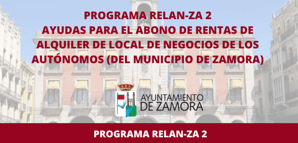 Programa Relan-ZA 2: Ayudas para el abono de rentas de alquiler de local de negocios de los autónomos