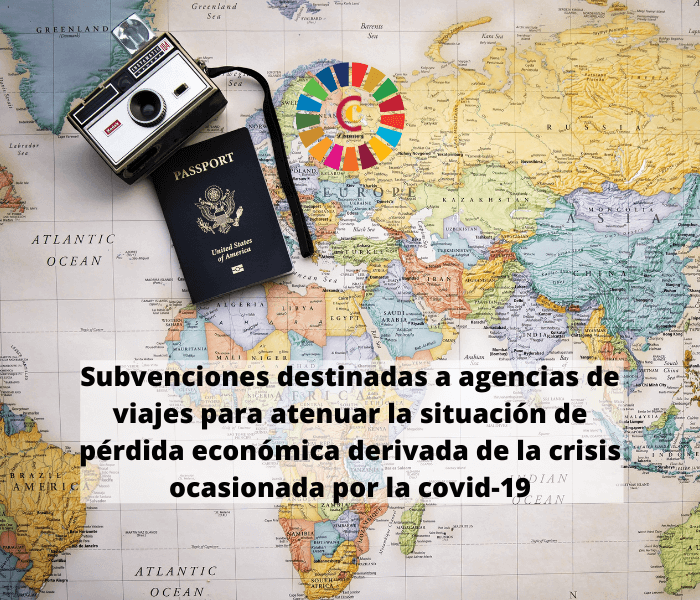 Subvenciones destinadas a agencias de viajes para atenuar la situación de pérdida económica derivada de la crisis ocasionada por la covid-19