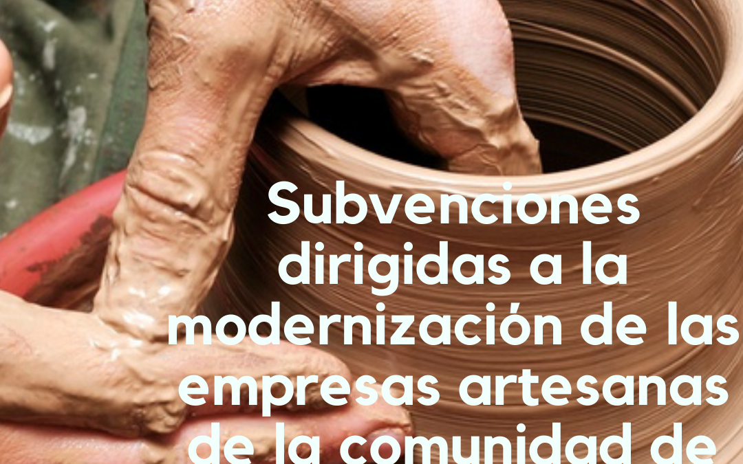 gráfico fluido télex Subvenciones dirigidas a la modernización de las empresas artesanas de la  comunidad de Castilla y León (2020) - Cámara Oficial de Comercio, Industria  y Servicios de Zamora