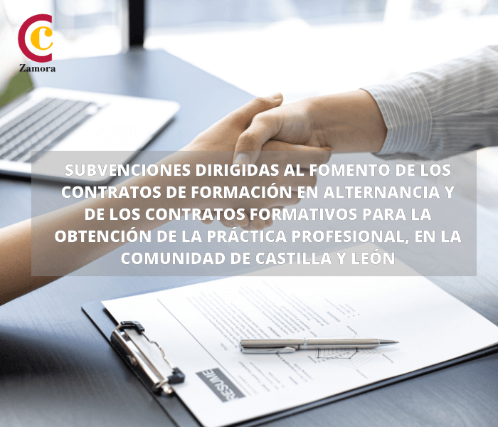 Subvenciones dirigidas al fomento de los contratos de formación en alternancia y de los contratos formativos para la obtención de la práctica profesional, en la Comunidad de Castilla y León