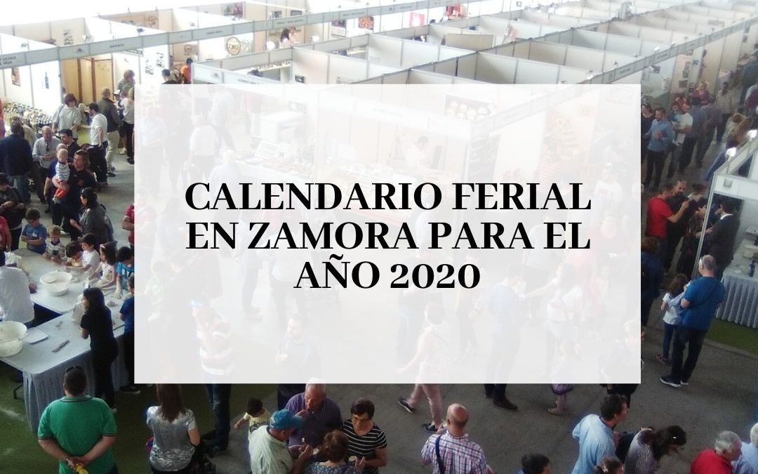 Calendario Ferial en Zamora para 2020