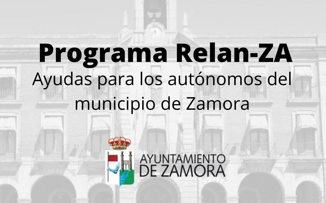 Programa RelanZA: Ayudas para los autónomos del municipio de Zamora