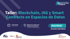 Taller: Blockchain, IAG y Smart Contracts en Espacios de Datos