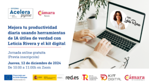 Jornada online: «Mejora tu productividad diaria usando herramientas de IA útiles de verdad con Leticia Rivera y el kit digital»